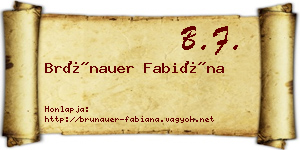 Brünauer Fabiána névjegykártya